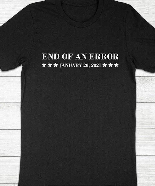 End of an Error Trump Joe Biden Kamala Harris 2020 President T shirt L