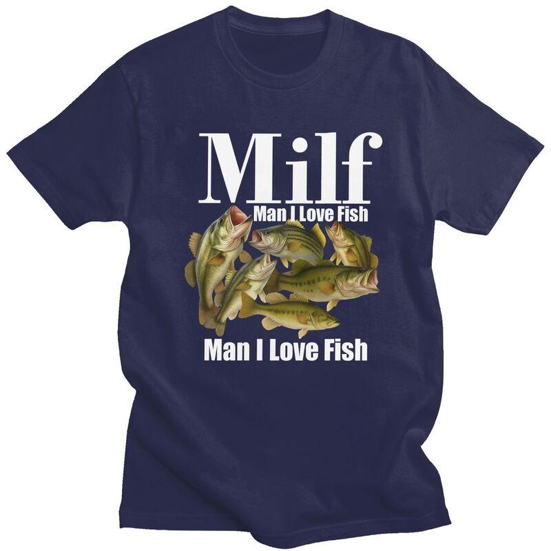 

Classic Milf Man I Love Fish T Shirts Men Women ShortSleeve Humor Fishing Tshirts Casual Graphic Tee Tops Slim Fit Clothes 4XL