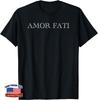 Amor Fati Love Your Fate Stoic Inspirational Latin Quotes Unisex T-Shirt