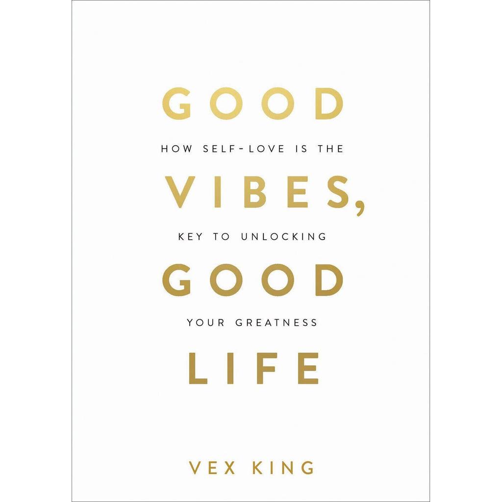 Good Vibes Good Life How Self Love Is the paperback # IND 627
