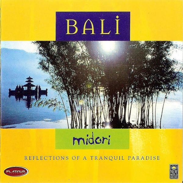 

CD MIDORI Bali Reflections Of A Tranquil Para NWMEA00101001 Platinum 2001 UK Dance Electronica Used