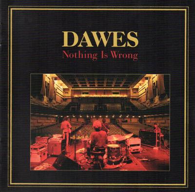 CD DAWES - Nothing Is Wrong ATO0101 ATO Records 2011 US Rock Used