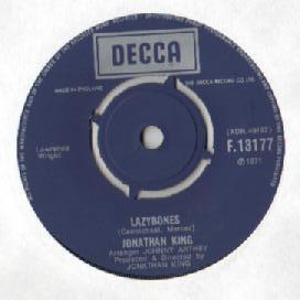 7inch Record JONATHAN KING - Lazybones / I Just Want To Say "Tha F13177 Decca 1971 UK Pop Used