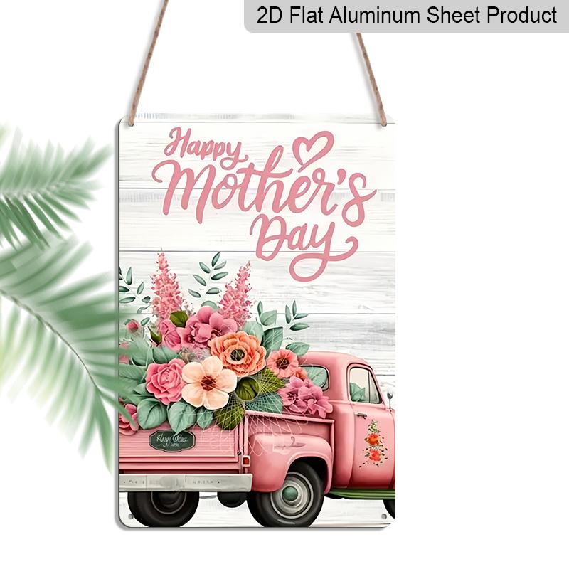 

2D Flat 1pc Happy Mother s Day Pink Truck Floral Metal Plaque Sign 7.87x11.81inch - Aluminum Metal Vintage Farmhouse Decor for Home, Kitchen 20*30cm