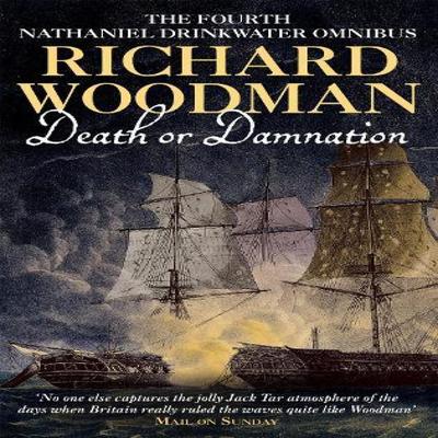 Death Or Damnation Nathaniel Drinkwater Omnibus 4 by Richard Woodman Paperback Book 9780751531909