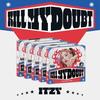 Itzy - Kill My Doubt (digipack Ver.) [compact Discs] Postcard, Photo Book, Photos, Poster, Stickers, Digipack Packaging