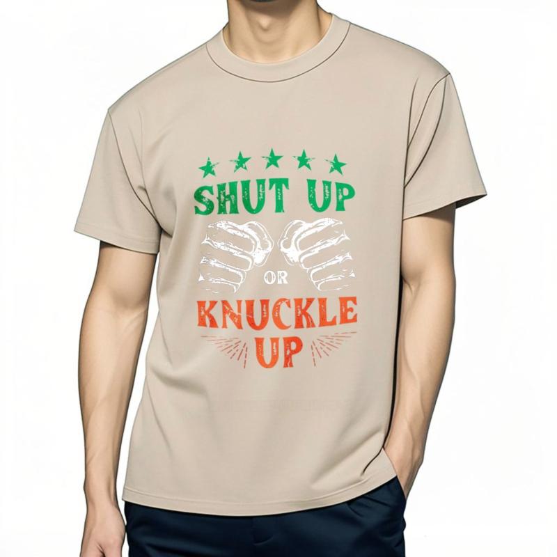 Men cotton tshirt Big size summer Women tshirt Shut Up Or Knuckle Up Short Sleeve Travel Oneck tees Brand t shirt for man
