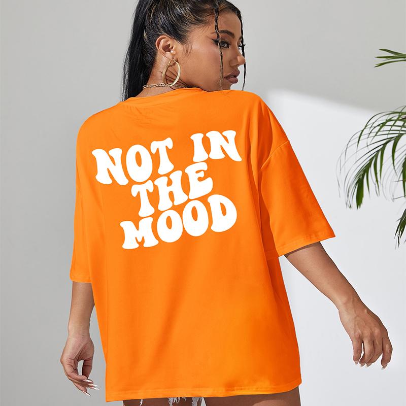 Not In The Mood Pink Letter Print T-Shirts Women 100% Cotton Shoulder Drop Short Sleeve Loose Oversized Tee Shirt Hip Hop Tops