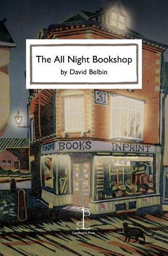 The All Night Bookshop by David Belbin Paperback Book 9781907598760
