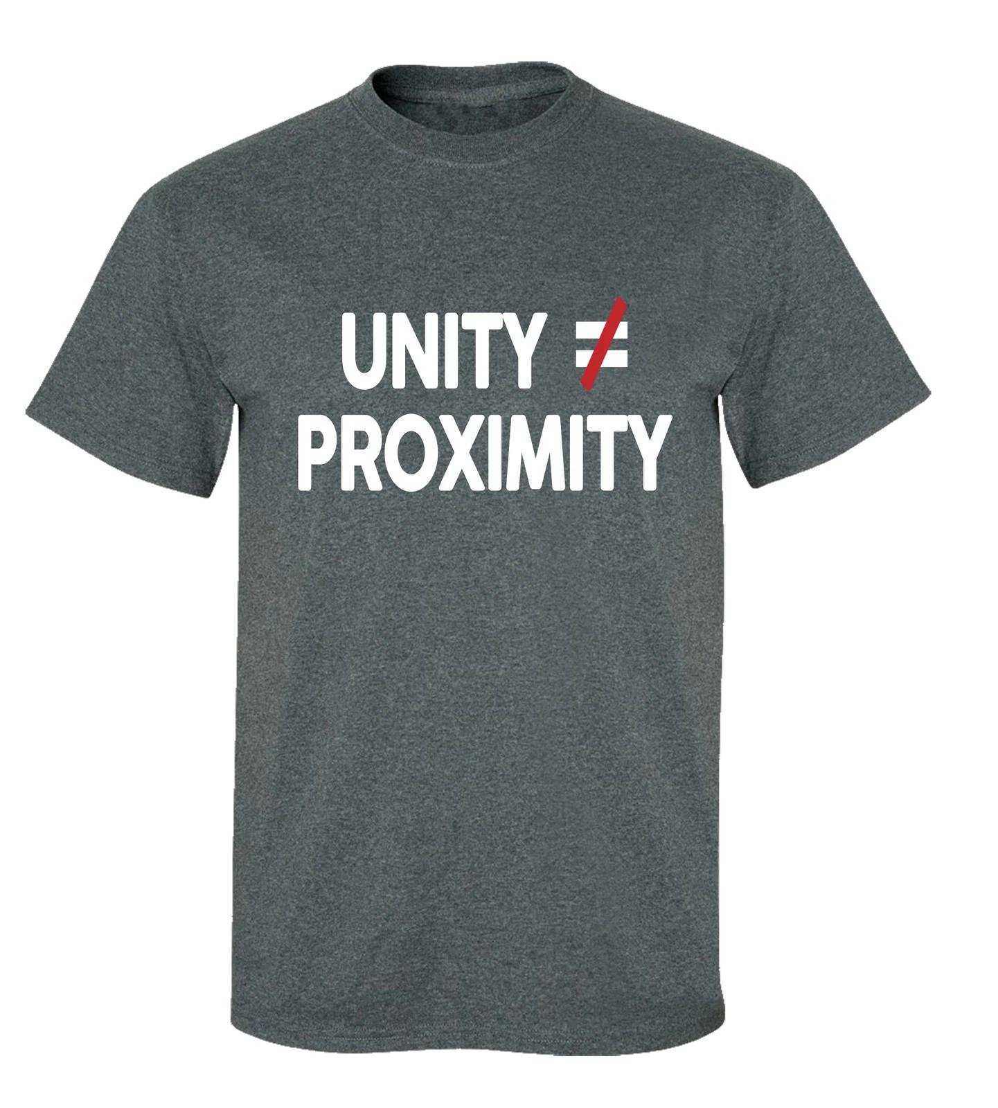 

USA Unity Does Not Equal Close Proximity Short Sleeve Unisex Adult T-Shirt 4XL