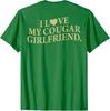 I Love My Cougar Girlfriend Boyfriend Saying Cute Unisex T-Shirt