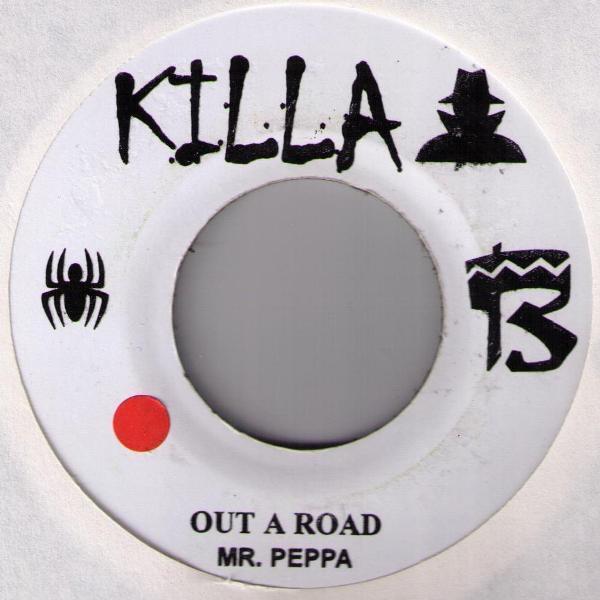 

7inch Record MR. PEPPA WEKEN Out A Road Mi Hot Gal NONE Killa B. Jamaica Reggae Ska Dub Used