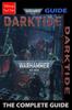 WARHAMMER 40000: DARKTIDE The Complete Guide: Tips, Tricks, and Strategies
