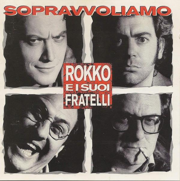 

CD ROKKO E I SUOI FRATELLI Sopravvoliamo 5135582 Polydor 1992 Italy Rock Used
