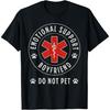 LangLanGs Nicht streicheln Emotionaler Support Freund Humorvolles Lustiges T-Shirt