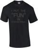 I Put the "fun" In Dysfunctional - Funny T-shirt