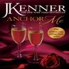 Anchor Me Stark Series Book 4 by J. Kenner Paperback Book 9781472246868