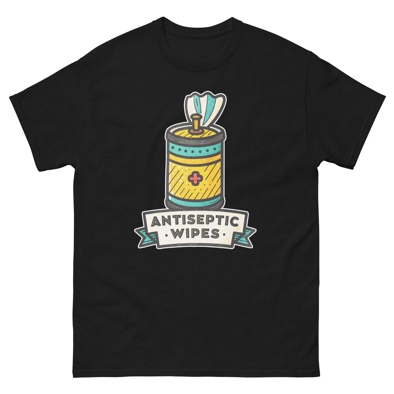 

Antiseptic Wipes Hospital Health Medical Safety T-Shirt XL