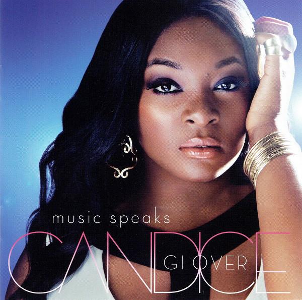 

CD CANDICE GLOVER Music Speaks B001863702 19 Recordings 2014 US Rap HipHopRB Used