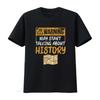 Warning May Start Talking About History Historian Costume T Shirt Black Large Vintage Washed Breathable Designer Clothes Casual