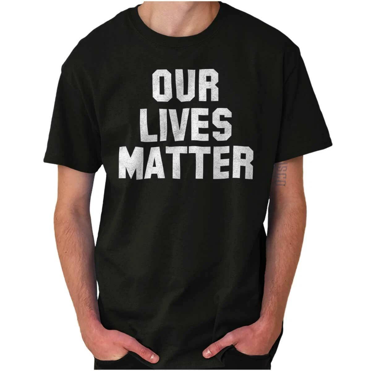 Political Protest Our Lives Matter Police Womens or Mens Crewneck T Shirt Tee L