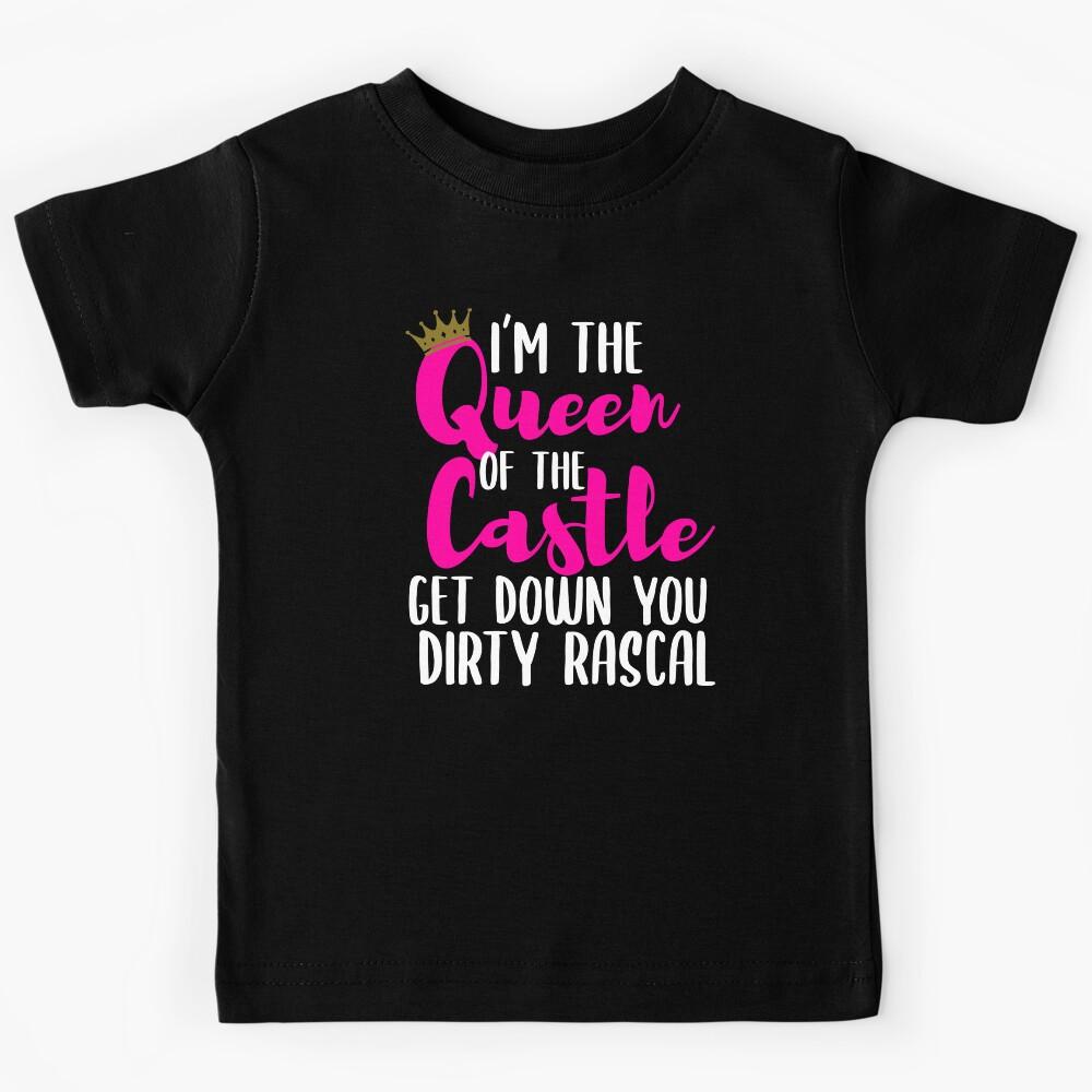Six: The Musical - I’m the Queen of the Castle, Get Down You Dirty Rascal - Anne of Cleeves Kids T-Shirt 130