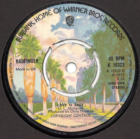 

7inch Record BADFINGER - Love Is Easy K16323 Warner Bros. Re 1973 UK Rock Used