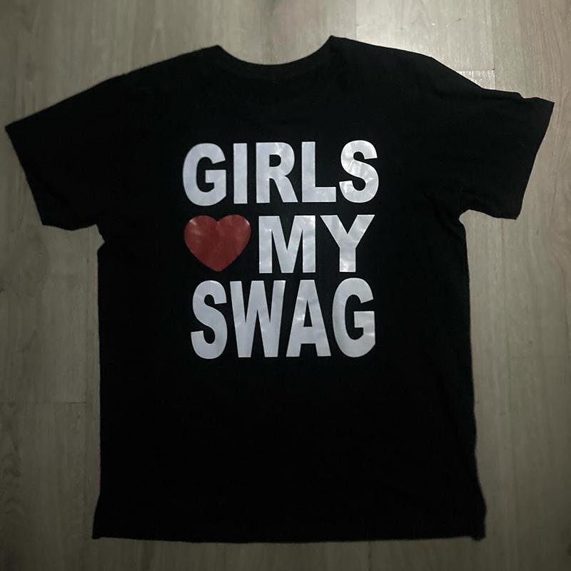Girls Love My Swag Funny Meme Tshirt Hip Hop Rapper Same Style Print T Shirt Men Women Casual Cotton Vintage Short Sleeve Tees