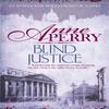Blind Justice William Monk Mystery Book 19 by Anne Perry Paperback... 9780755397150