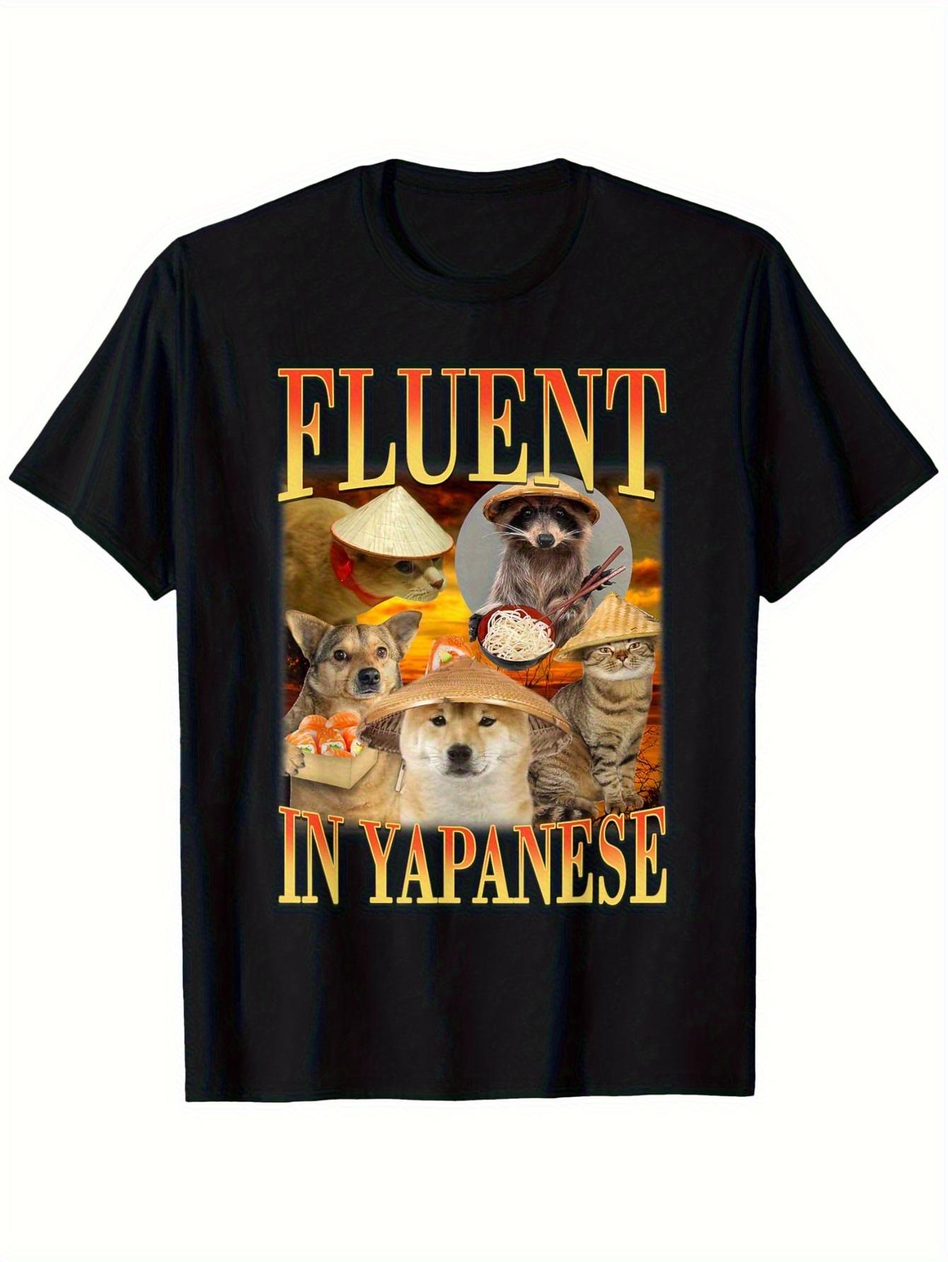 

Fluent in Japanese Funny Cat & Dog Meme T-shirt for Men S