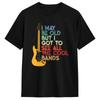Herren T-Shirts Ich mag alt sein, aber ich habe alle coolen Bands gesehen Lustiges Reines Baumwoll-T-Shirt Kurzarm T-Shirt Rundhals Kleidung