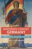 Het Boek Nineteenth-Century Germany : Politics, Culture, and Society 1780-1918