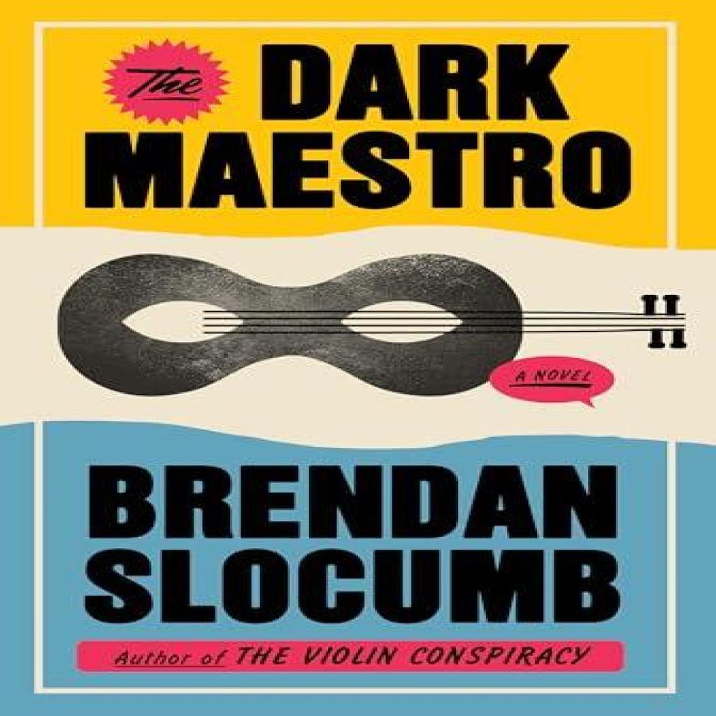 The Dark Maestro by Brendan Slocumb Hardback Book 9780593687611