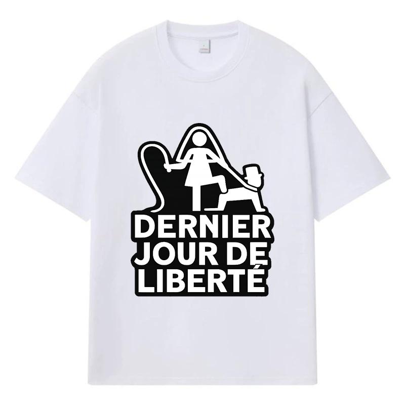 2026 Dernier Jour De Liberte Pattern Printed Graphic Y2k Harajuku Streetwear 100% Cotton T Shirt Casual Oversized Summer Men T-shirt S