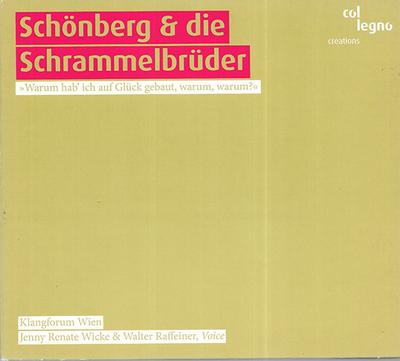 CD SCHONBEG; SCHRAMMEL - Schoenburg Und Die Schrammel  WWE1CD20276 Col Legno 2007 Europe Classical Used