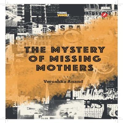 The Mystery of Missing Mothers by Verushka Anand Paperback Book 9781738420025