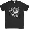 Life Is Better With A Cat T-Shirt Funny Humor Novelty Tee