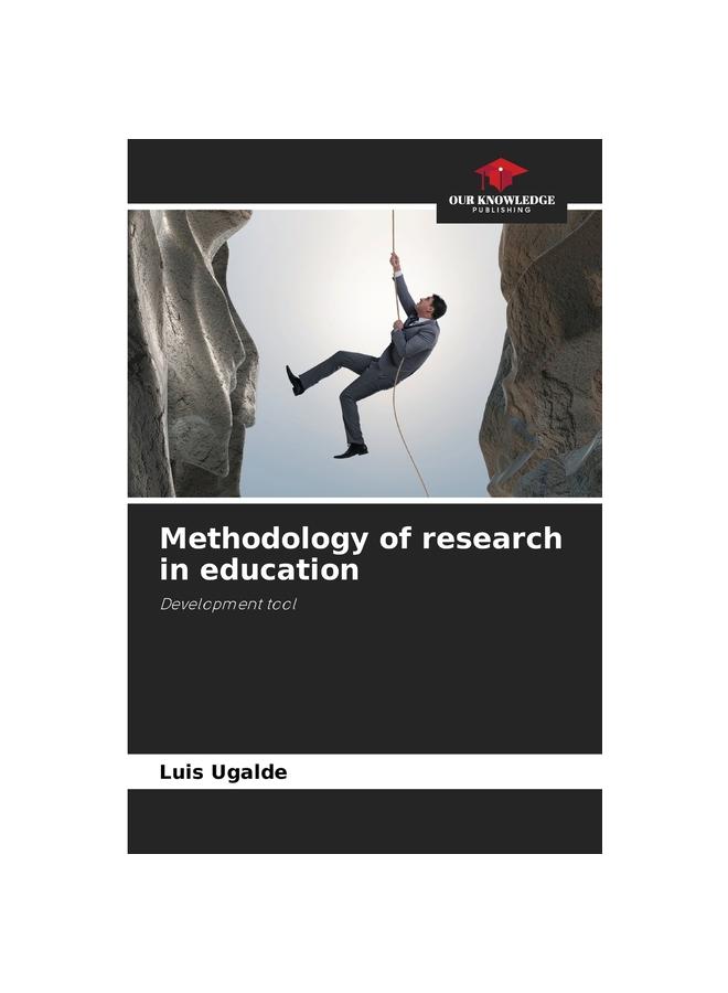 The Methodology of Research In Education Book