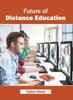 The Future of Distance Education Book