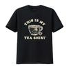 Mens This Is My Tea T Shirt Funny Cup of Sarcastic Wordplay Novelty White Vintage Washed Slightly Homme Designer Clothes