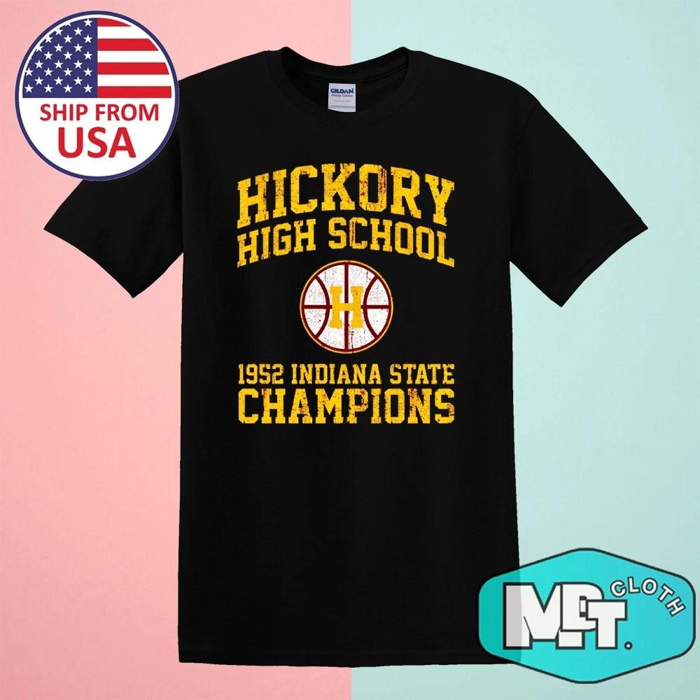 Hickory High School 1952 Indiana Champions Men s Black Size S-5XL 2XL