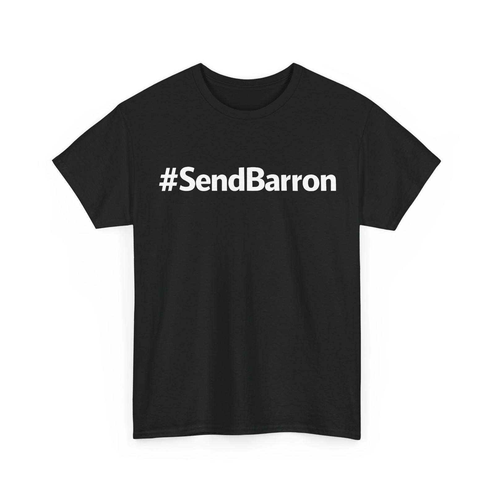 #SendBarron Вирусный Интернет-Мем Футболка Send Barron S