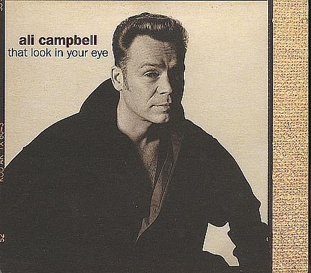 

CD ALI CAMPBELL That Look In Your Eye KUFFDG1 UK Pop Used