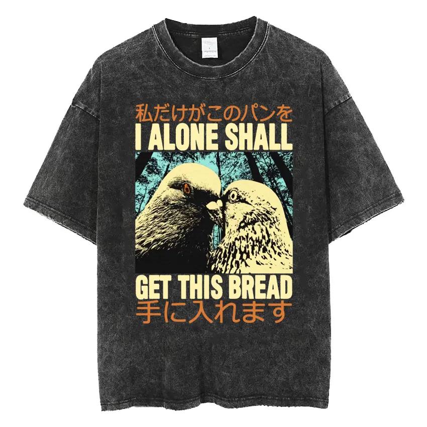 Japanese Vintage Funny I Alone Pigeon Meme T Shirt Unisex Fashion Harajuku Washed T Shirts Men Oversized Tops T-shirt Streetwear S разноцветный