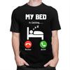 Mens My Bed Is Calling T Shirts ShortSleeve Cotton Tshirts Anniversary Birthday Gift Leisure Tees Clothing
