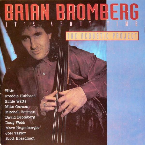 

CD BRIAN BROMBERG - It s About Time NOVA91462 Nova Records 1991 US Jazz Used