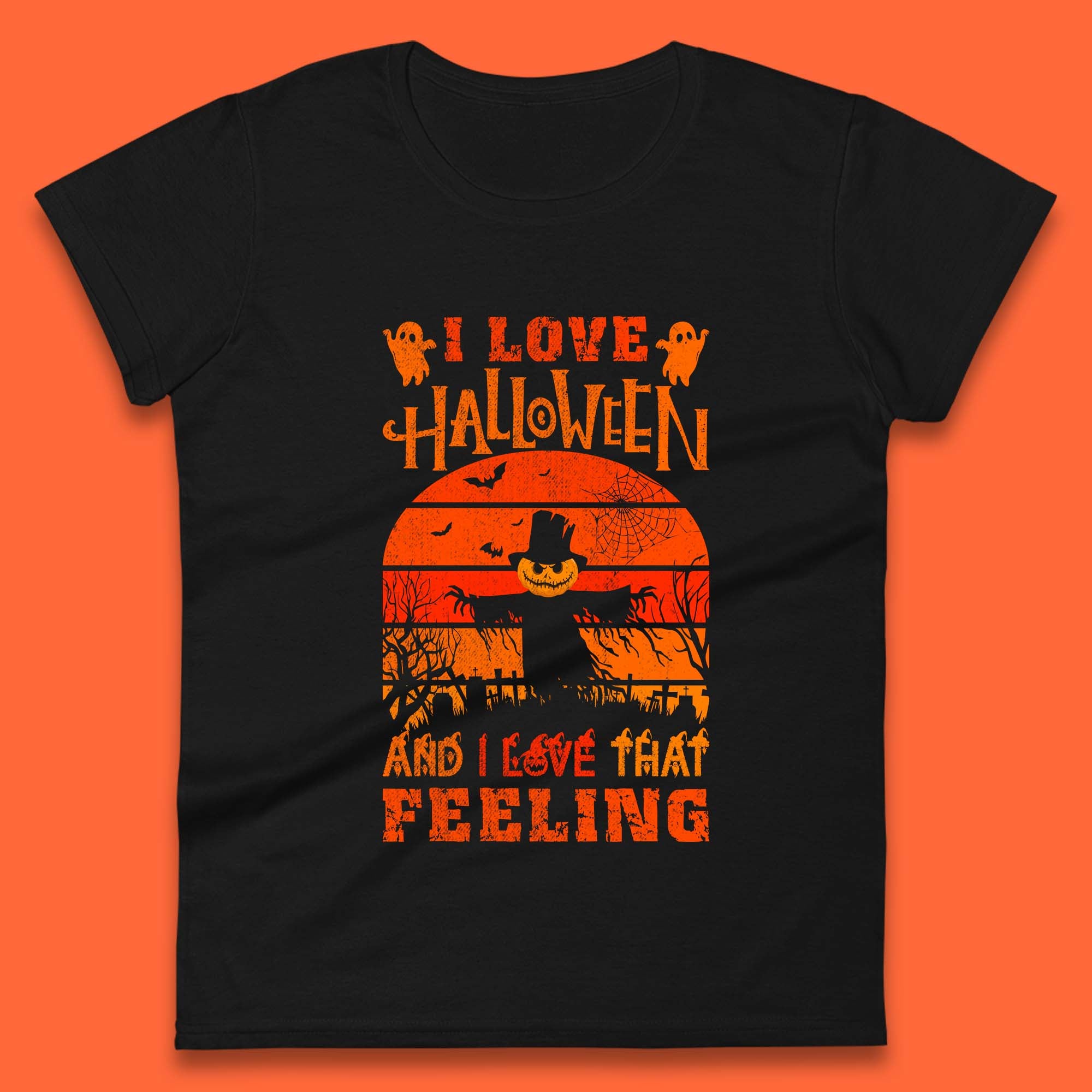 I Love Halloween And I Love That Feeling Horror Spooky Sacrecrow Womens Tee T Shirt Mens Tops Unisex Top 4XL