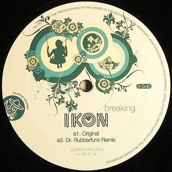 

12inch Record IKON - Breaking JAL52 Jalapeno Record 2007 UK Dance & Electronica Used