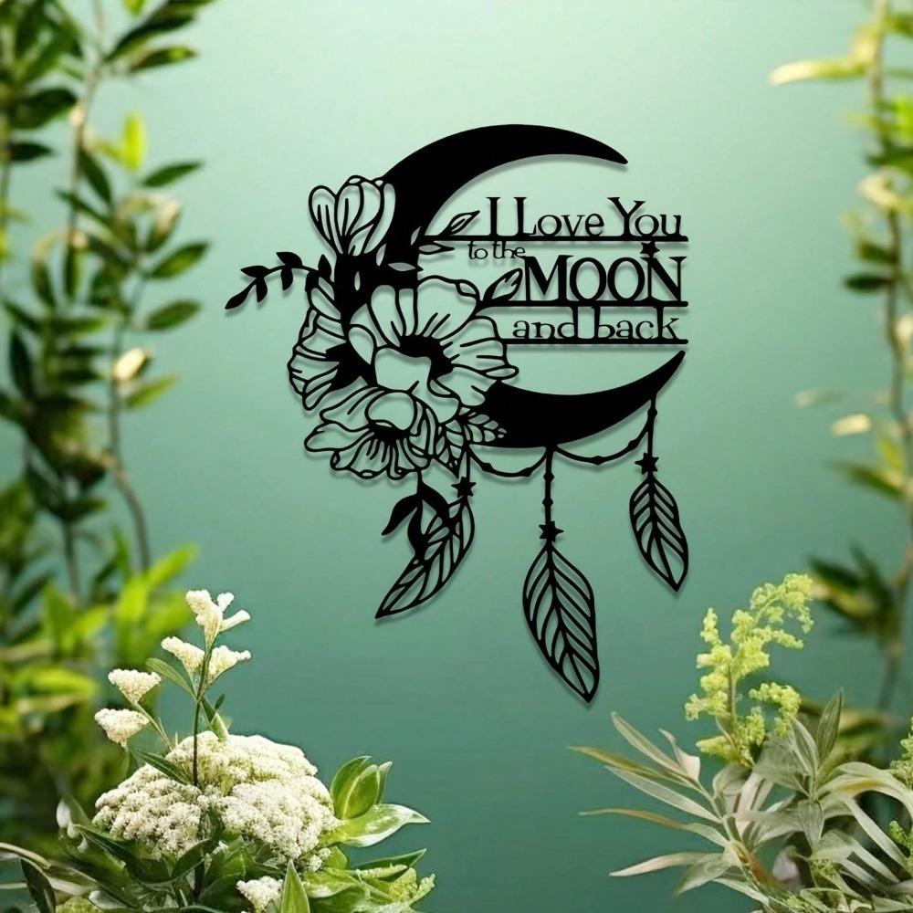 1 Piece Of "I Will Always Love You" Metal Wall Art, Moon Flower Wall Decoration. It Is Suitable For The Living Room, Bedroom, Office, Dining Room
