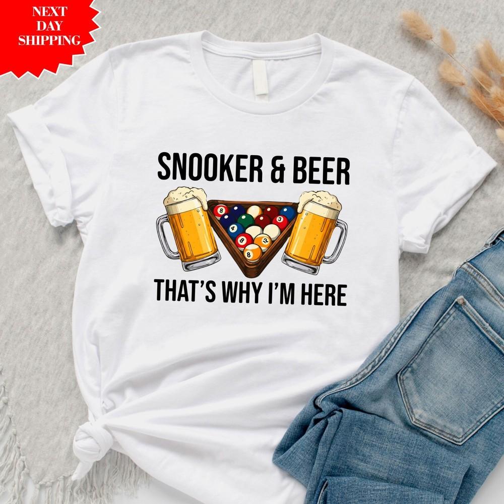 

Snooker And Beer That s Why I m Here T Shirt Printed Regular Fit Men Summer Top 3XL